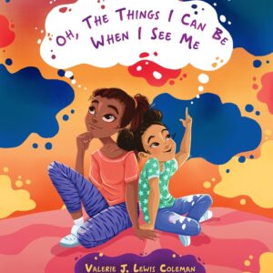 Oh, The Things I Can Be When I See Me